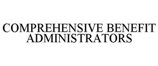 COMPREHENSIVE BENEFIT ADMINISTRATORS