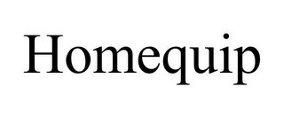 HOMEQUIP