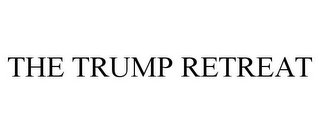 THE TRUMP RETREAT