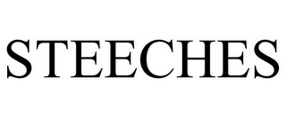 STEECHES