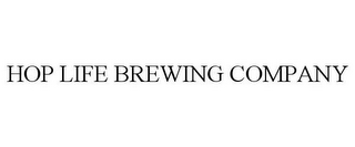HOP LIFE BREWING COMPANY