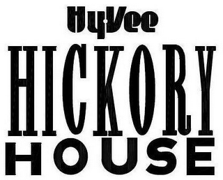 HY·VEE HICKORY HOUSE
