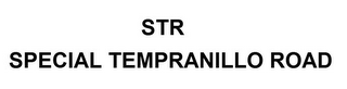 STR SPECIAL TEMPRANILLO ROAD