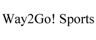 WAY2GO! SPORTS