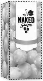 THE NAKED GRAPE