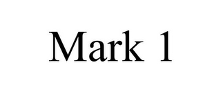 MARK 1