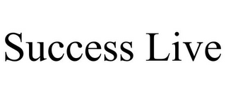 SUCCESS LIVE