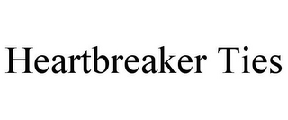 HEARTBREAKER TIES