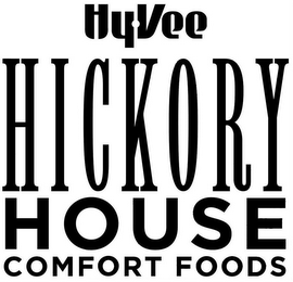 HY-VEE HICKORY HOUSE COMFORT FOODS