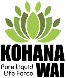 KOHANA WAI PURE LIQUID LIFE FORCE