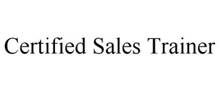 CERTIFIED SALES TRAINER