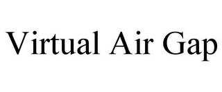 VIRTUAL AIR GAP