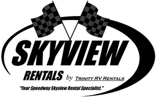 SKYVIEW RENTALS BY TRINITY RV RENTALS "YOUR SPEEDWAY SKYVIEW RENTAL SPECIALIST."