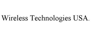 WIRELESS TECHNOLOGIES USA.