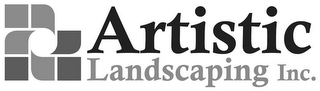 ARTISTIC LANDSCAPING INC.