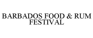 BARBADOS FOOD & RUM FESTIVAL