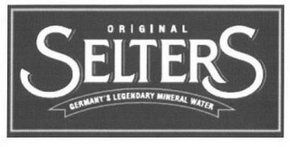 ORIGINAL SELTERS GERMANY'S LEGENDARY MINERAL WATER