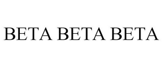 BETA BETA BETA