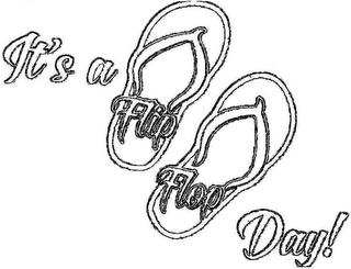 IT'S A FLIP FLOP DAY!