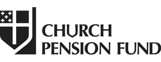 CHURCH PENSION FUND