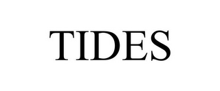 TIDES