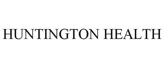 HUNTINGTON HEALTH