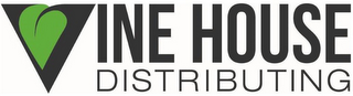 VINE HOUSE DISTRIBUTING