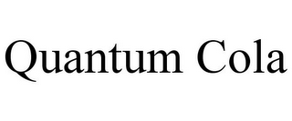 QUANTUM COLA