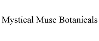 MYSTICAL MUSE BOTANICALS