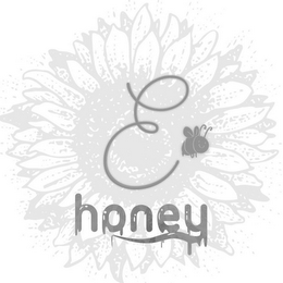 E HONEY