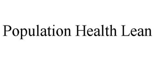 POPULATION HEALTH LEAN