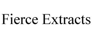 FIERCE EXTRACTS