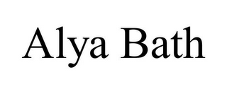 ALYA BATH