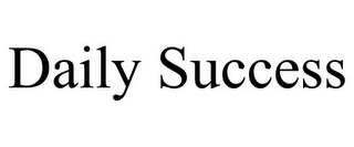 DAILY SUCCESS