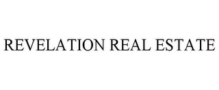 REVELATION REAL ESTATE