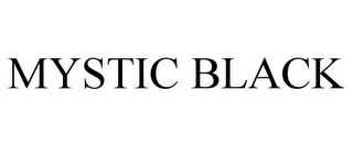 MYSTIC BLACK