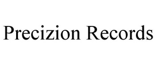 PRECIZION RECORDS
