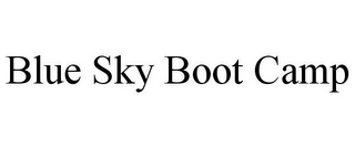 BLUE SKY BOOT CAMP