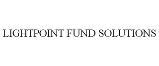 LIGHTPOINT FUND SOLUTIONS