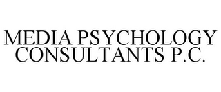 MEDIA PSYCHOLOGY CONSULTANTS P.C.