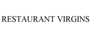 RESTAURANT VIRGINS