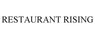 RESTAURANT RISING