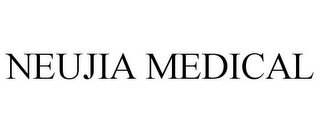 NEUJIA MEDICAL