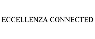 ECCELLENZA CONNECTED