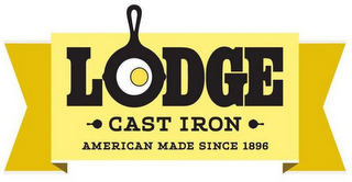 LODGE CAST IRON AMERICAN MADE SINCE 1896