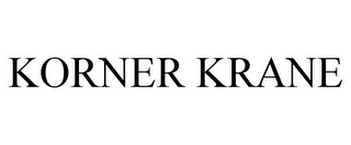 KORNER KRANE