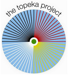 THE TOPEKA PROJECT