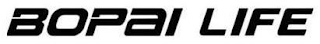 BOPAI LIFE