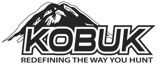 KOBUK REDEFINING THE WAY YOU HUNT