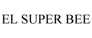 EL SUPER BEE